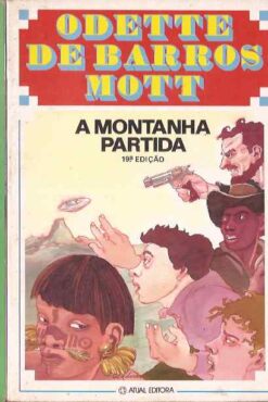 A Montanha Partida - Odette de Barros Mott