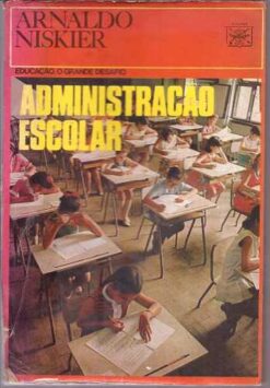 Administração Escolar - Arnaldo Niskier