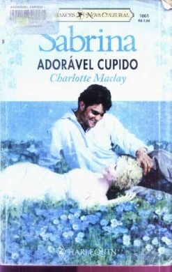 Adorável Cupido - Charlotte Maclay Sabrina 1061