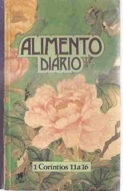 Alimento Diário  1 Coríntios 11 a 16