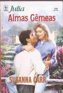 Almas Gêmeas - Susanna Carr Julia 1330