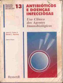 Antibióticos e Doenças Infecciosas Uso Clínico dos Agentes Imunológico