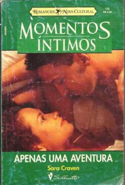 Apenas uma Aventura - Sara Craven Momentos Íntimos 115