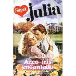 Arco-íris Encantado - Ruth Alana Smith Super Julia 31