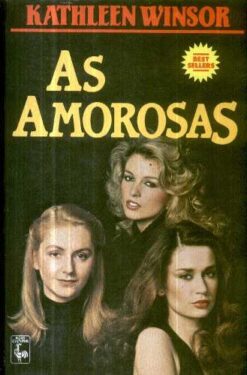 As Amorosas - Kathleen Winsor Best Sellers