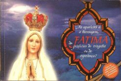 As Aparições e a Mensagem de Fátima