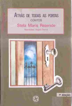 Atrás de Todas as Portas - Stela Maris Rezende 7ª Edição