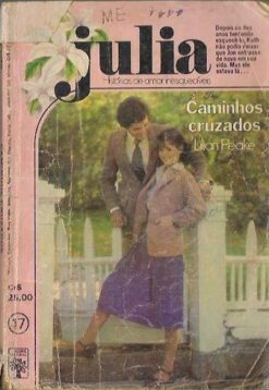 Caminhos Cruzados - Lilian Peake Julia 17  Florzinha