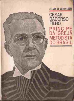 César Dacorso Filho, Príncipe da Igreja Metodista do Brasil