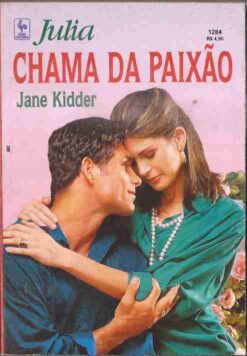 Chama da Paixão - Jane Kidder Julia 1284