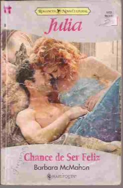Chance de Ser Feliz - Barbara Mcmahon  Julia 1172