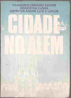 Cidade no Além - Francisco Cândido Xavier