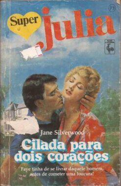 Cilada para Dois Corações - Jane Silverwood Super Julia 73