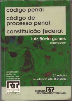 Código Penal Processo e Constituição Federal - Luiz Flavio
