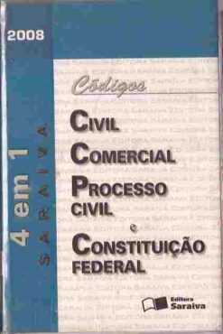 Códigos Civil, Comercial, Processo Civil e Constituição Federal 4 Em 1