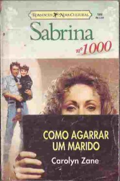 Como Agarrar um Marido - Carolyn Zane  Sabrina 1000
