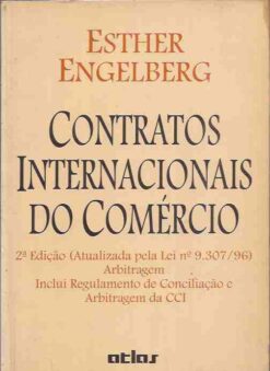 Contratos Internacionais do Comércio - Esther Engelberg