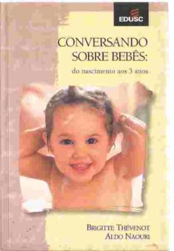 Conversando Sobre Bebês: do Nascimento aos 3 Anos