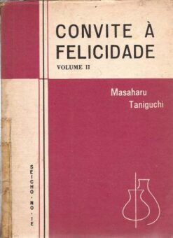 Convite À Felicidade Vol. 2 - Masaharu Taniguchi Seicho-no-i