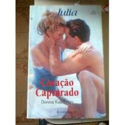 Coração Capturado - Donna Kauffman Julia 1213