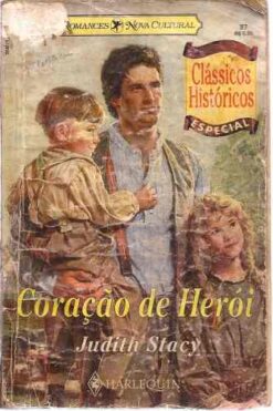 Coração de Herói - Judith Stacy Classicos Históricos