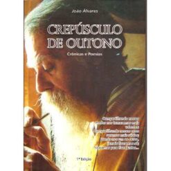 Crepúsculo de Outono  -  Crônicas e Poesias