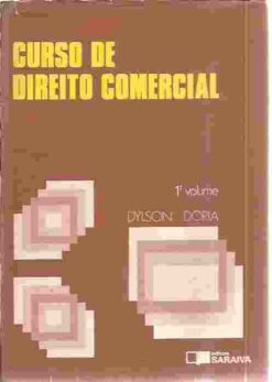 Curso de Direito Comercial - Dylson Doria 1º Volume