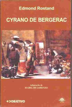 Cyrano de Bergerac - Edmond Rostand