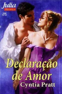 Declaração de Amor - Cynthia Pratt Julia Históricos 1558