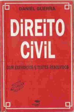 Direito Civil Com Exercícios e Testes Resolvidos - Daniel Guerra