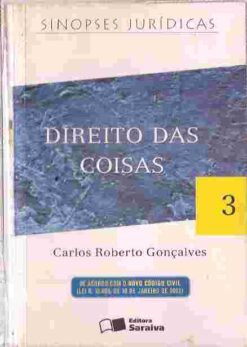 Direito das Coisas - Carlos Roberto Gonçalves Sinopses Jurídicas 3