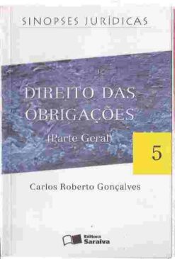 Direito das Obrigações Parte Geral Sinopses Jurídicas Volume 5