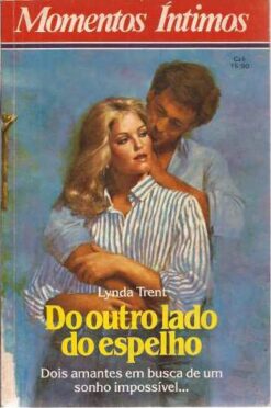 Do Outro Lado do Espelho - Lynda Trent Momentos Íntimos 61