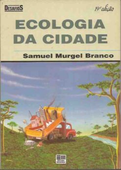 Ecologia da Cidade - Samuel Murgel Branco Desafios