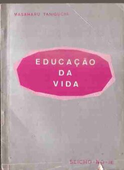 Educação da Vida - Masaharu Taniguchi