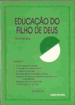 Educação do Filho de Deus - Keiyo Kanuma Volume 1 3ª Edição