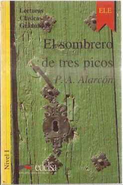 El Sombrero de Tres Picos - P. A. Alarcón