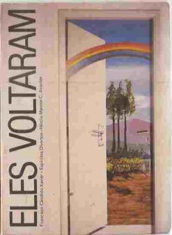 Eles Voltaram - Francisco Cândido Xavier