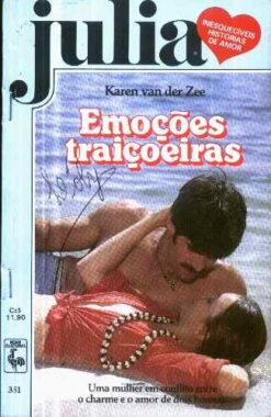 Emoções Traiçoeiras - Karen Van Der Zee Julia 351