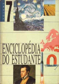 Enciclopédia do Estudante - Círculo do Livro Volume 7