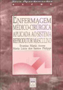 Enfermagem Médico-cirúrgica Aplicada ao Sistema Reprodutor Masculino