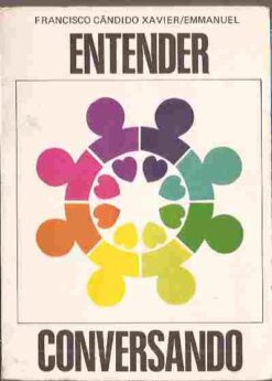 Entender Conversando - Francisco Cândido Xavier