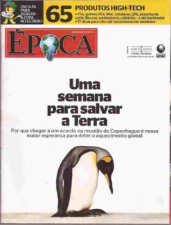 Época Nº 604 14 Dezembro 2009 uma Semana para Salvar a Terra