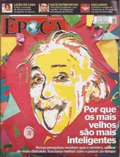 Época Nº 685 4 Julho 2011 por Que os Mais Velhos São Mais Inteligentes