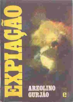 Expiação - Areolino Gurjão