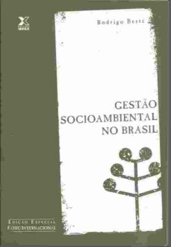 Gestão Socioambiental no Brasil - Rodrigo Berté