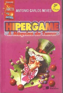 Hipergame a Máquina do Terror - Antonio Carlos Neves 3ª Edição