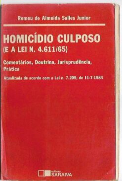 Homicídio Culposo - Romeu de Almeida Salles Junior