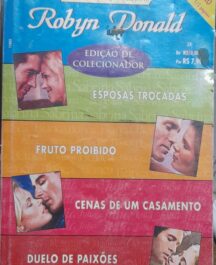 Esposas Trocadas / Fruto Proibido / Cenas de um Casamento / Duelo
