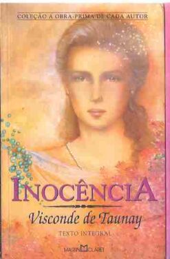 Inocência - Visconde de Taunay Obra Prima de Cada Autor